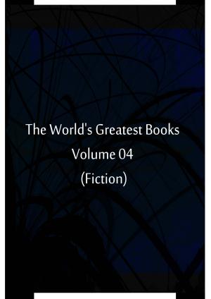 Book cover of The World's Greatest Books Volume 04 (Fiction)