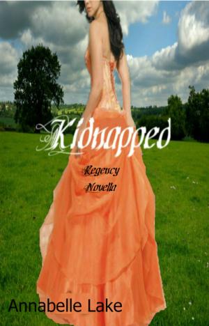 Cover of the book Kidnapped (Regency Novella) by Hazel Gower