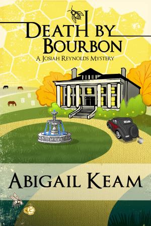 Cover of the book Death By Bourbon by Abigail Keam