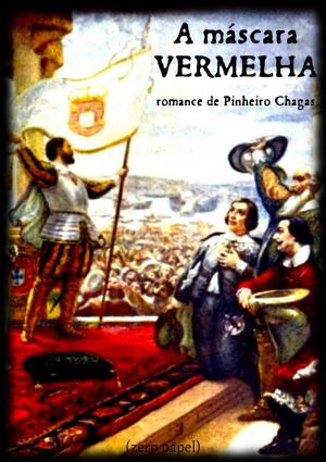 Cover of the book A máscara vermelha by Manuel Pinheiro Chagas