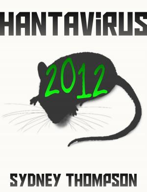 Cover of the book Hantavirus 2012 by Donald Wilcox