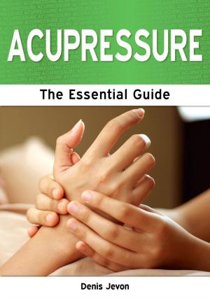 Cover of the book Acupressure: The Essential Guide by Jeannine Romer