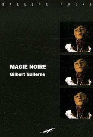 Cover of the book Magie Noire by JB Pouy, Guillaume Nicloux, Patrick Raynal