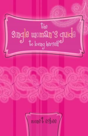 Book cover of The Single Woman's Guide to Loving Herself