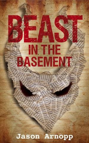 Cover of Beast In The Basement (a novella)