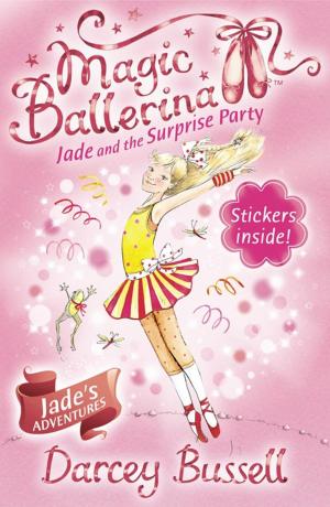 Book cover of Jade and the Surprise Party (Magic Ballerina, Book 20)