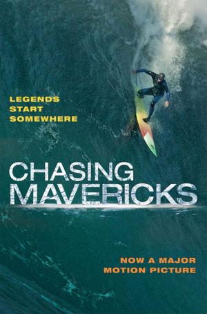 Cover of the book Chasing Mavericks: The Movie Novelization by Nora Roberts