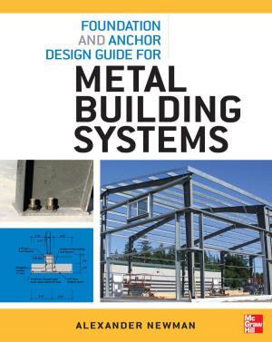 Cover of the book Foundation and Anchor Design Guide for Metal Building Systems by Edward T. Dowling