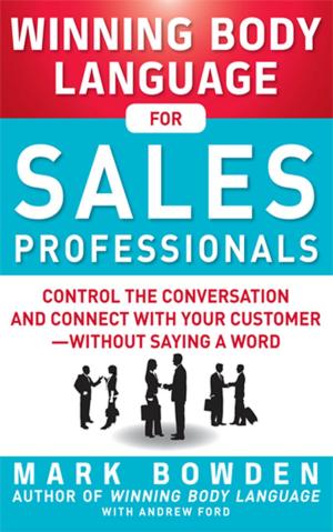 Cover of the book Winning Body Language for Sales Professionals: Control the Conversation and Connect with Your Customer—without Saying a Word by Patience Chee