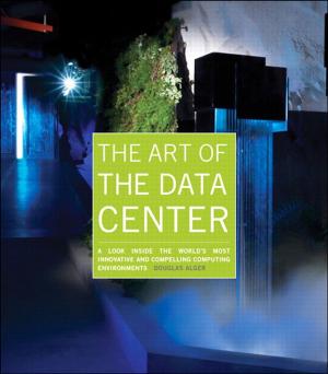 Cover of the book The Art of the Data Center by Stephen O'Brien