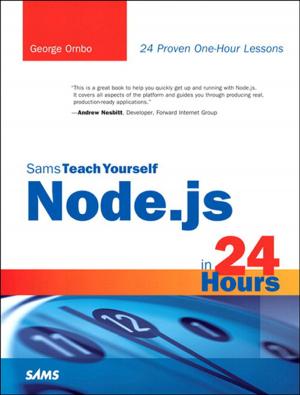 Cover of the book Sams Teach Yourself Node.js in 24 Hours by David M. Levine, David F. Stephan
