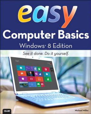 Cover of the book Easy Computer Basics, Windows 8 Edition by Lars Powers, Mike Snell