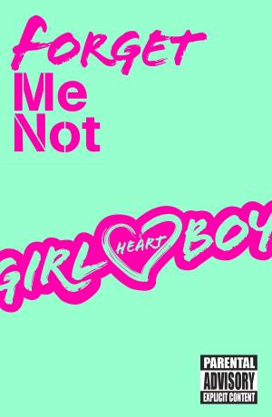 Cover of the book Girl Heart Boy: Forget Me Not (short story ebook 2) by Rachel Goodchild