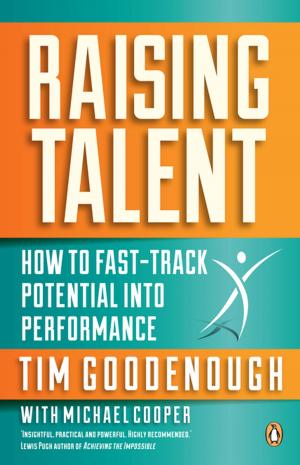 Cover of the book Raising Talent - How to Fast-Track Potential into Performance by Gerald Cubitt, Peter Joyce