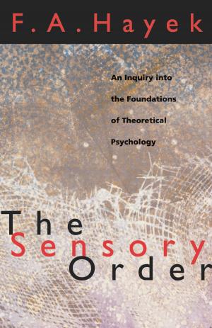 Cover of the book The Sensory Order by F. A. Hayek