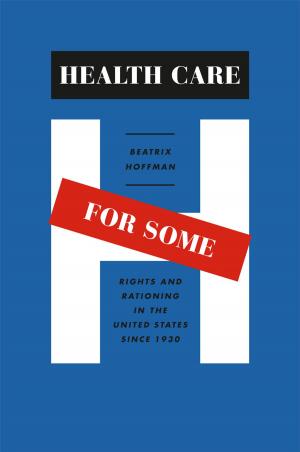 Cover of the book Health Care for Some by David F. Greenberg