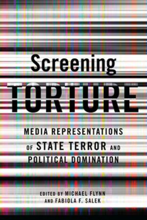 Cover of the book Screening Torture by 