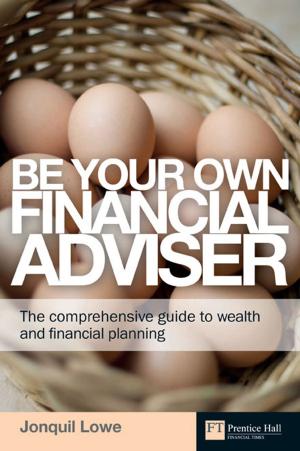 Cover of the book Be Your Own Financial Adviser by Indrajit Chakrabarty