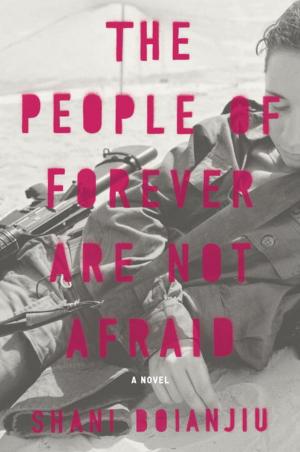 Cover of the book The People of Forever Are Not Afraid by 