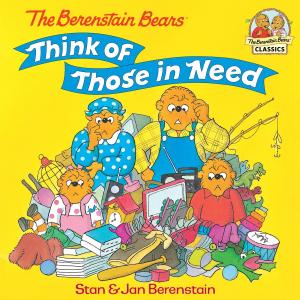 Cover of the book The Berenstain Bears Think of Those in Need by Ron Roy