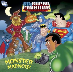 Cover of the book Monster Madness! (DC Super Friends) by David Korr