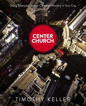 Cover of the book Center Church by Lee Strobel, Garry D. Poole