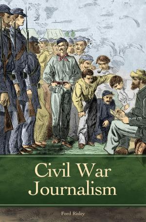Cover of the book Civil War Journalism by Xiaobing Li