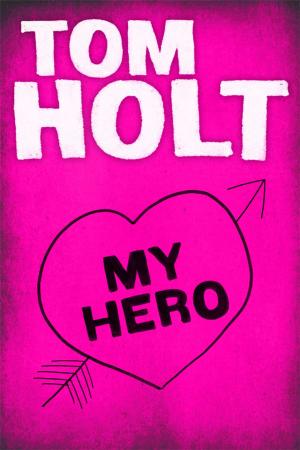 Cover of the book My Hero by Claire North