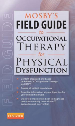 Cover of the book Mosby's Field Guide to Occupational Therapy for Physical Dysfunction - E-Book by Paul G. Auwaerter, MD, MBA, FACP, FIDSA