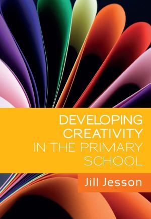 Cover of the book Developing Creativity In The Primary School by Guy Hart-Davis