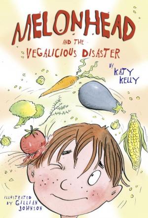Cover of the book Melonhead and the Vegalicious Disaster by Jan Greenberg, Sandra Jordan