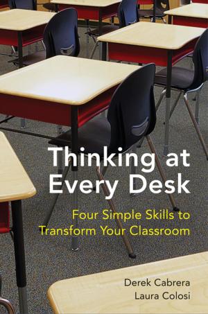 Cover of the book Thinking at Every Desk: Four Simple Skills to Transform Your Classroom by James Lake, MD