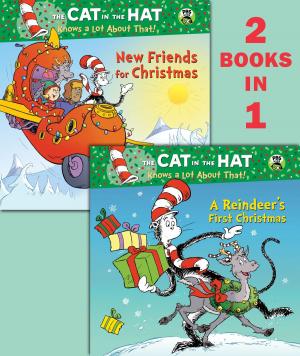 Cover of the book A Reindeer's First Christmas/New Friends for Christmas (Dr. Seuss/Cat in the Hat) by Walter Dean Myers
