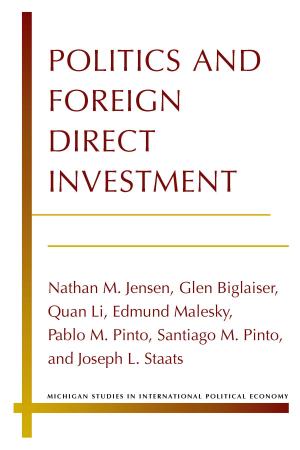 Cover of the book Politics and Foreign Direct Investment by Julia H Fawcett