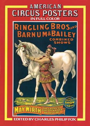 Cover of the book American Circus Posters by Greg Gayden
