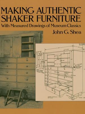 Cover of the book Making Authentic Shaker Furniture by Vanessa E. Kelman
