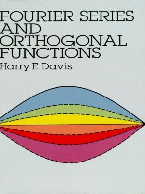 Cover of the book Fourier Series and Orthogonal Functions by G. A. Tokaty