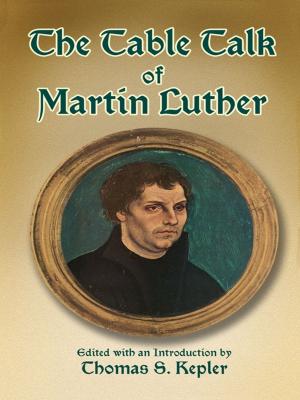 Cover of the book The Table Talk of Martin Luther by Karel Capek
