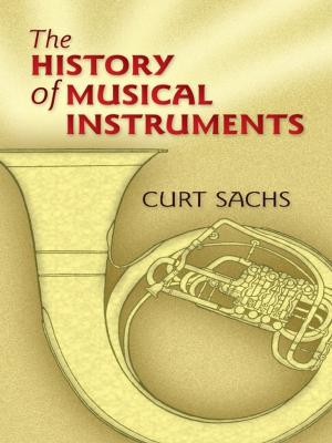 Cover of the book The History of Musical Instruments by Florence Holbrook