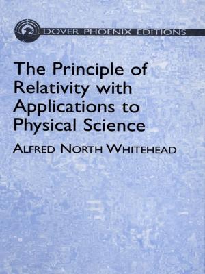 Book cover of The Principle of Relativity with Applications to Physical Science