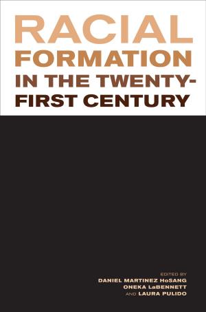 Cover of the book Racial Formation in the Twenty-First Century by Patricia A. Pelfrey