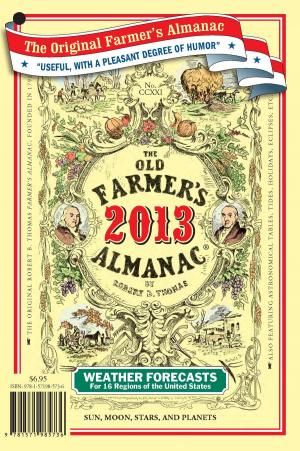 Cover of the book The Old Farmer's Almanac 2013 by A. Lewis Soens Jr., Patrick J. Salerno