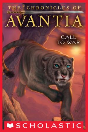 bigCover of the book The Chronicles of Avantia #3: Call to War by 