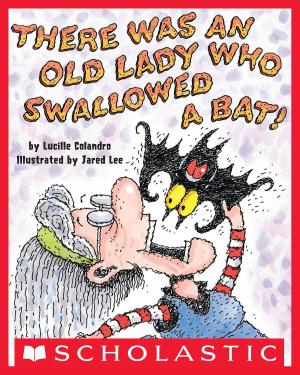 Cover of the book There Was an Old Lady Who Swallowed a Bat! by Ann M. Martin