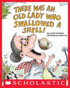 Cover of the book There Was an Old Lady Who Swallowed a Shell! by Dan Poblocki