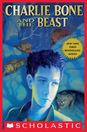 Cover of the book Children of the Red King #6: Charlie Bone and the Beast by Abby Klein