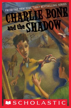 Cover of the book Children of the Red King #7: Charlie Bone and the Shadow by Jon J Muth, Jon J. Muth