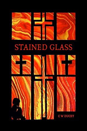 Cover of the book Stained Glass by Brighton Walsh