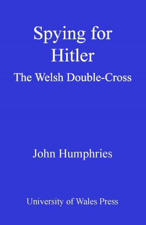 Cover of the book Spying for Hitler by Angela V John