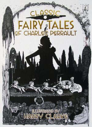 Book cover of Classic Fairy Tales of Charles Perrault
